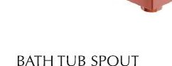 BATH TUB SPOUT