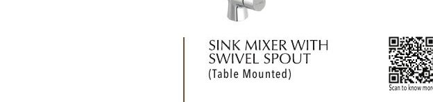SINK MIXER WITH SWIVEL SPOUT (Table Mounted)