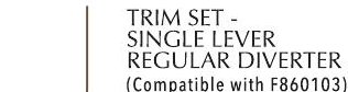 TRIM SET - HI-FLOW DIVERTER